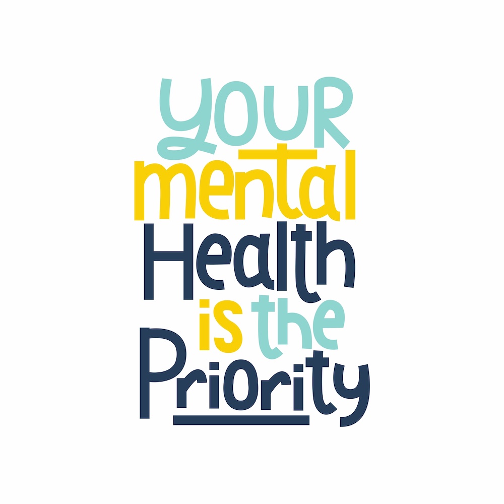 Your mental health is Priority 