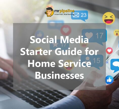 Social Media Starter Guide for Home Service Businesses