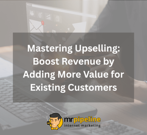 Mastering Upselling Boost Revenue in Adding More Value for Existing Customers