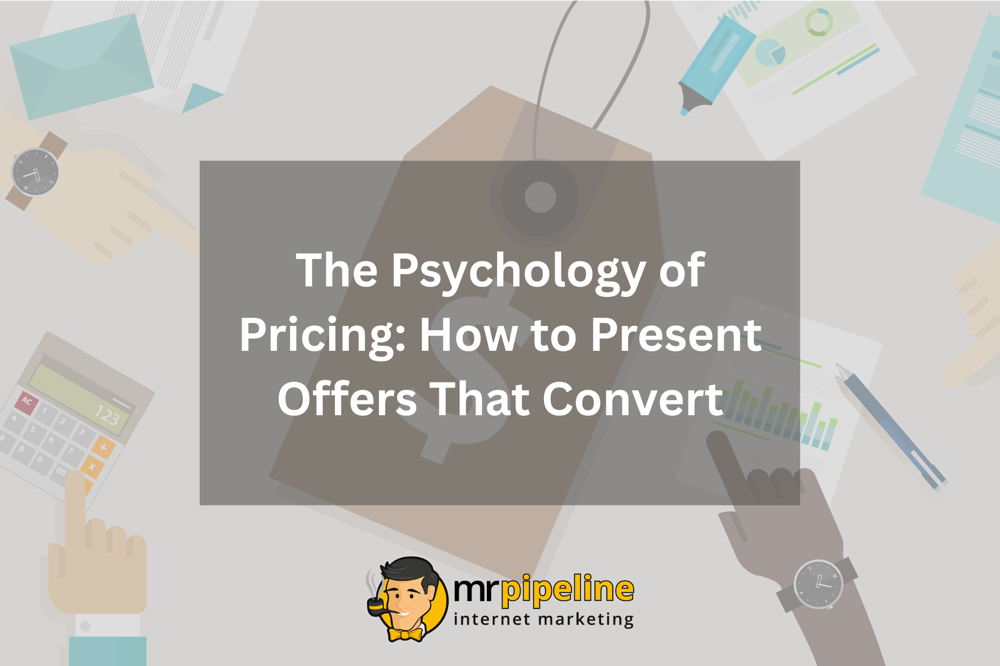 The Psychology of Pricing How to Present Offer That Convert