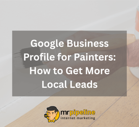 Google Business Profile for Painters How to Get More Local Lead