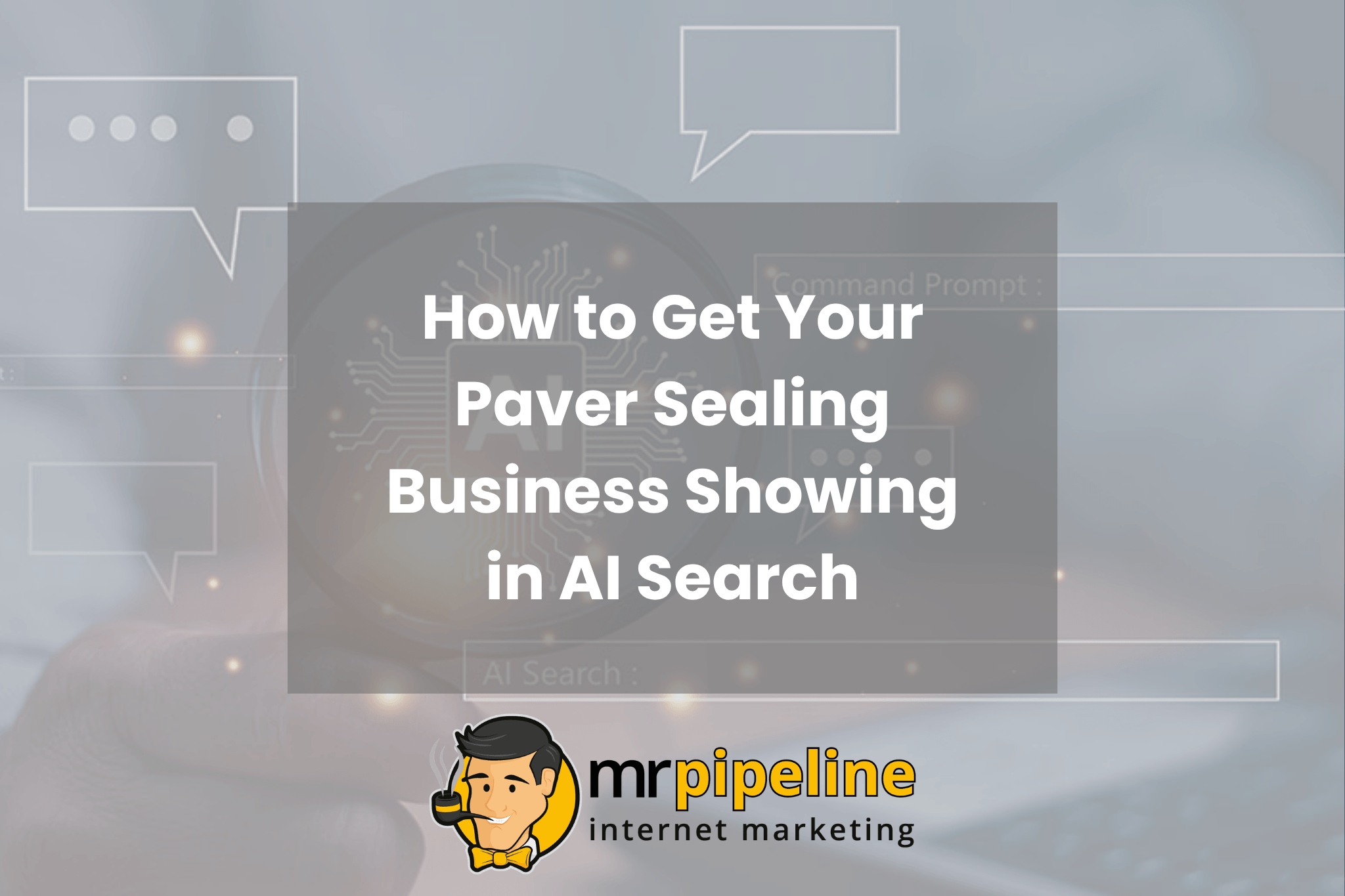How to Get Your Paver Sealing Business Showing in AI Search