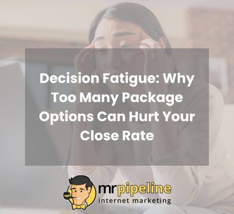 Decision Fatigue Why Too Many Package Options Can Hurt Your Close Rate