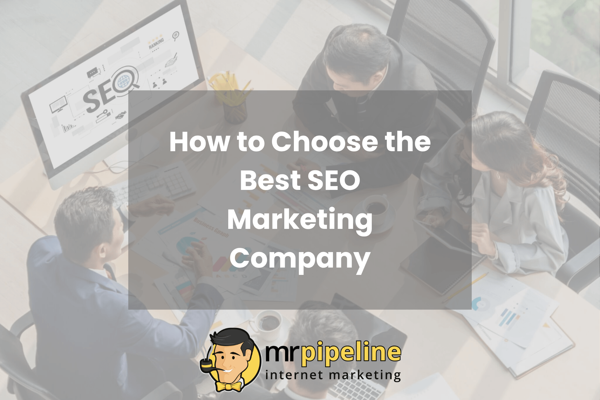How to Choose the Best SEO Marketing Company