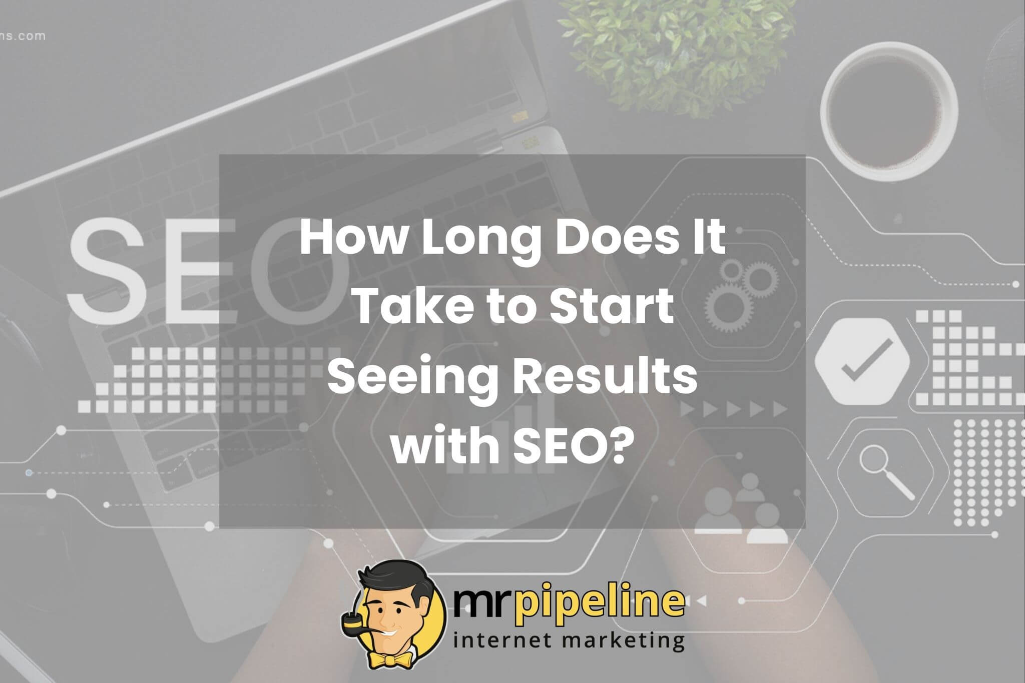 How Long Does It Take to Start Seeing Results with SEO