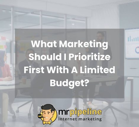 What Marketing Should I Prioritize First With A Limited Budget