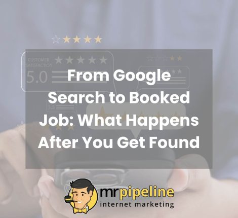 From Google Search to Booked Job, What Happens After You Get Found