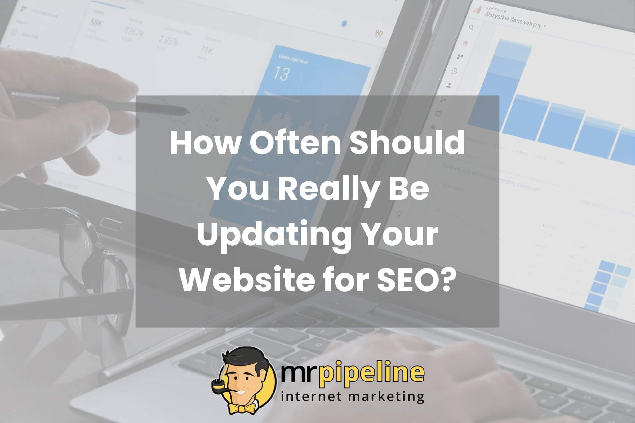 How Often Should You Really Be Updating Your Website for SEO